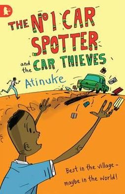 Cover for Atinuke · The No. 1 Car Spotter and the Car Thieves - Walker Racing Reads (Paperback Book) (2012)