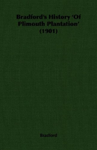 Cover for Bradford · Bradford's History 'of Plimouth Plantation' (1901) (Pocketbok) (2007)