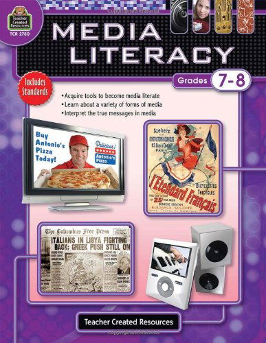 Media Literacy Grd 7-8 - Melissa Hart - Books - Teacher Created Resources - 9781420627800 - October 1, 2008