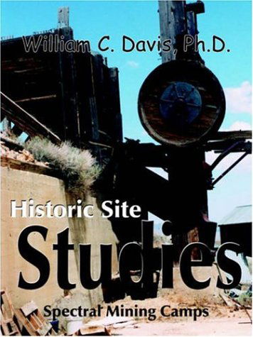 Cover for William C. Davis · Historic Site Studies: Spectral Mining Camps (Taschenbuch) (2005)