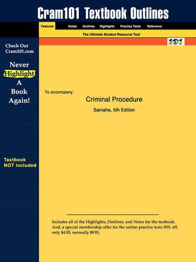 Studyguide for Criminal Procedure by Samaha, Joel, Isbn 9780534550103 - 5th Edition Samaha - Books - Cram101 - 9781428816800 - January 4, 2007