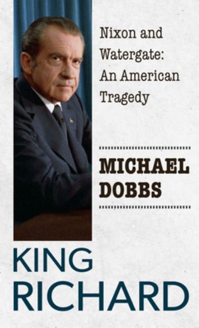 Cover for Michael Dobbs · King Richard (Innbunden bok) (2021)