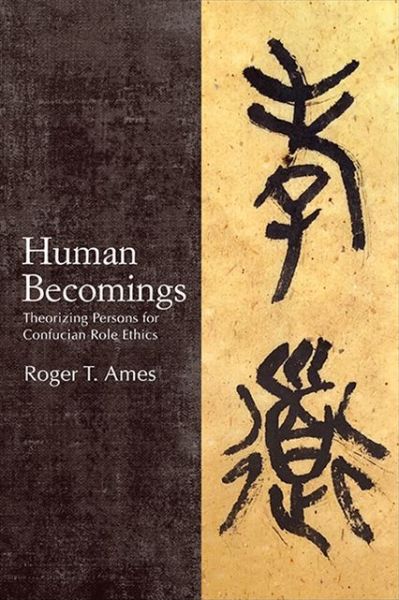 Cover for Roger T. Ames · Human Becomings (Taschenbuch) (2021)