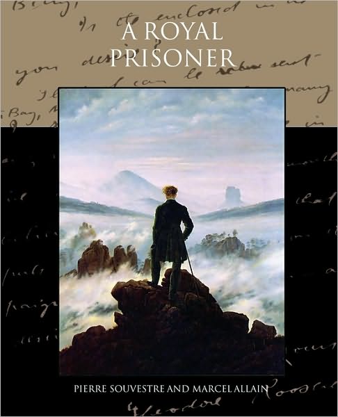 Cover for Pierre Souvestre · A Royal Prisoner (Pocketbok) (2010)