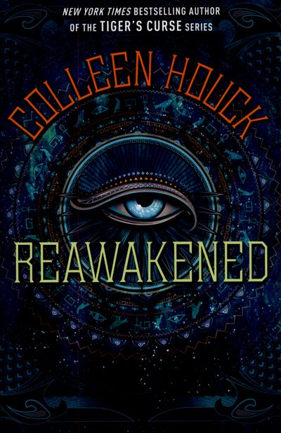 Cover for Colleen Houck · Reawakened: Book One in the Reawakened series, full to the brim with adventure, romance and Egyptian mythology (Paperback Book) (2015)