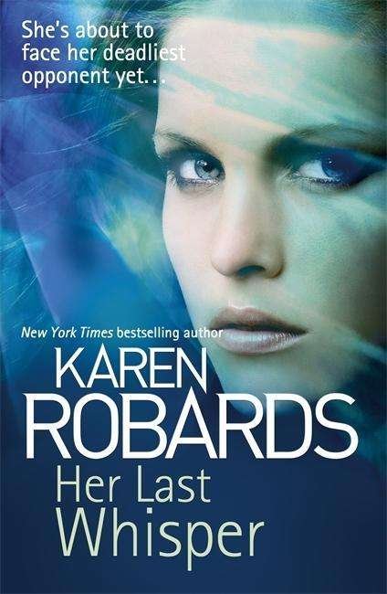Cover for Karen Robards · Her Last Whisper - Dr Charlotte Stone (Paperback Book) (2015)