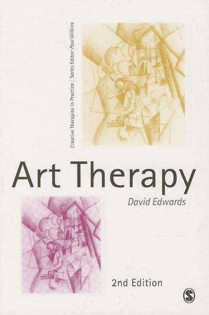 Cover for David Edwards · Art Therapy - Creative Therapies in Practice series (Paperback Bog) [2 Revised edition] (2013)