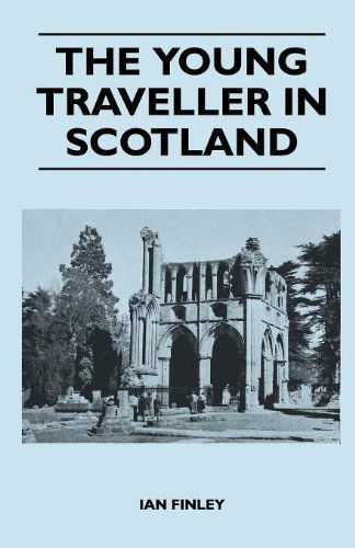 Cover for Ian Finley · The Young Traveller in Scotland (Paperback Book) (2011)