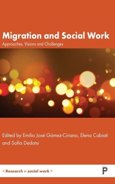 Cover for Emilio J. Gmez-Ciriano · Migration and Social Work (Hardcover Book) (2023)