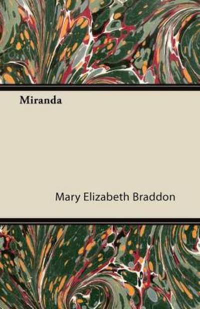 Cover for Mary Elizabeth Braddon · Miranda (Paperback Book) (2013)