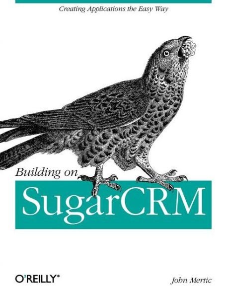 Cover for John Mertic · Building on SugarCRM (Paperback Book) (2011)