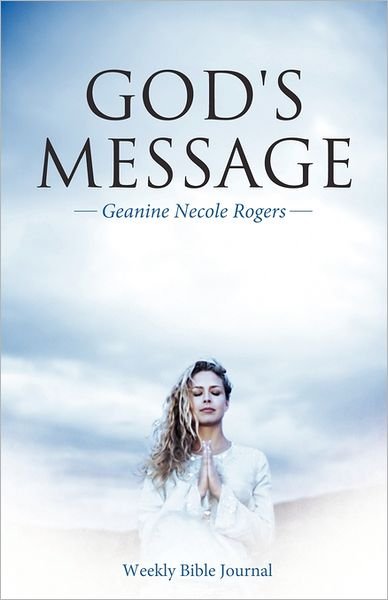 Cover for Geanine Necole Rogers · God's Message (Taschenbuch) (2011)