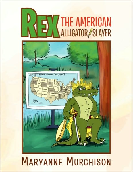 Cover for Maryanne Murchison · Rex the American Alligator Slayer (Pocketbok) (2010)