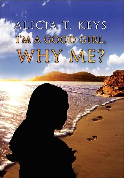 Cover for Alicia Keys · I'm a Good Girl, Why Me? (Paperback Book) (2011)