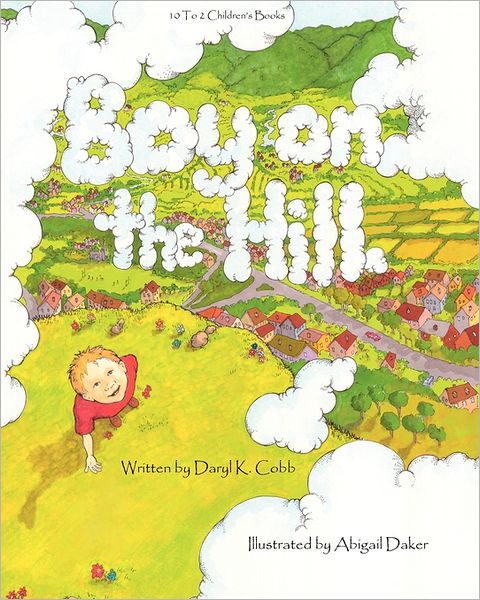 Cover for Daryl K Cobb · Boy on the Hill (Paperback Book) (2010)