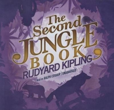 Cover for Rudyard Kipling · The Second Jungle Book (CD) (2012)