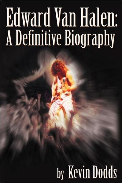Cover for Kevin Dodds · Edward Van Halen: A Definitive Biography (Pocketbok) (2011)