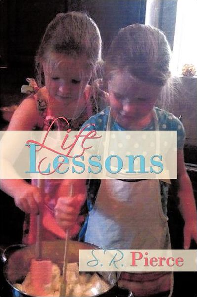Cover for Pierce · Life Lessons (Paperback Bog) (2011)
