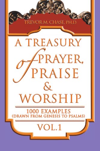Cover for Trevor M Chase · A Treasury of Prayer, Praise &amp; Worship Vol.1 (Paperback Bog) (2011)