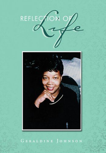 Cover for Geraldine Johnson · Reflection of Life (Hardcover Book) (2011)