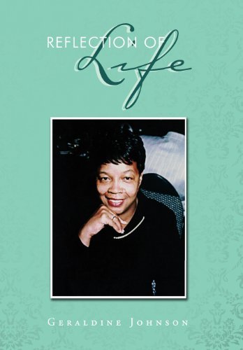 Geraldine Johnson · Reflection of Life (Hardcover bog) (2011)