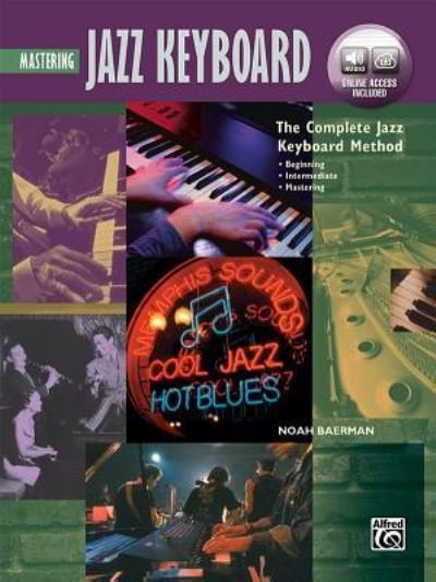 Cover for Noah Baerman · Complete Jazz Keyboard Method Mastering Jazz Keyboard, Book and Online Audio (Bog) (2016)