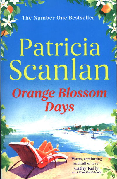 Cover for Patricia Scanlan · Orange Blossom Days: Warmth, wisdom and love on every page - if you treasured Maeve Binchy, read Patricia Scanlan (Pocketbok) (2018)