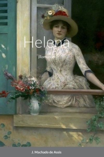 Cover for J Machado de Assis · Helena (Hardcover Book) (2022)