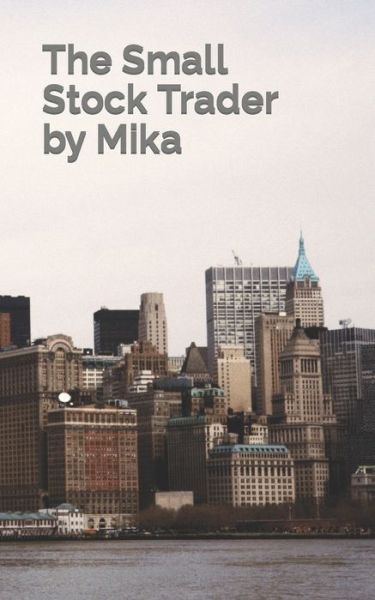 Cover for Mika · The Small Stock Trader (Paperback Bog) (2013)