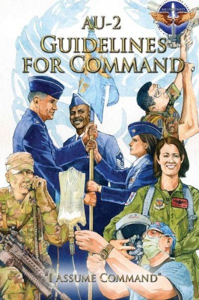 Cover for Air Command and Staff College · Au-2 Guidelines for Command (Pocketbok) (2012)