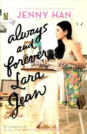 Always and forever, Lara Jean - Jenny Han - Muu -  - 9781481497800 - lauantai 4. joulukuuta 2021