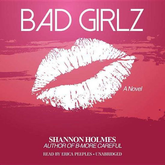 Cover for Shannon Holmes · Bad Girlz (CD) (2015)