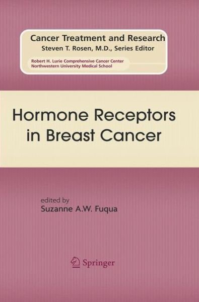Cover for Suzanne a W Fuqua · Hormone Receptors in Breast Cancer - Cancer Treatment and Research (Paperback Book) [2009 edition] (2014)