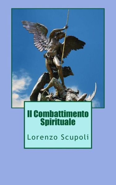 Cover for Lorenzo Scupoli · Il Combattimento Spirituale (Paperback Book) (2013)