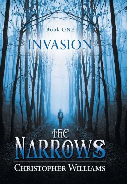 Cover for Christopher Williams · The Narrows: Invasion (Hardcover bog) (2013)
