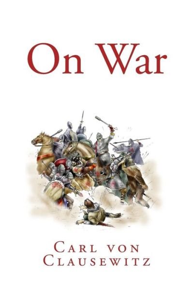 Cover for Carl Von Clausewitz · On War (Paperback Bog) (2013)