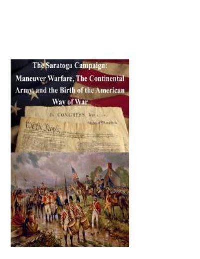 The Saratoga Campaign - Paul Darby - Books - Createspace Independent Publishing Platf - 9781493562800 - October 8, 2013