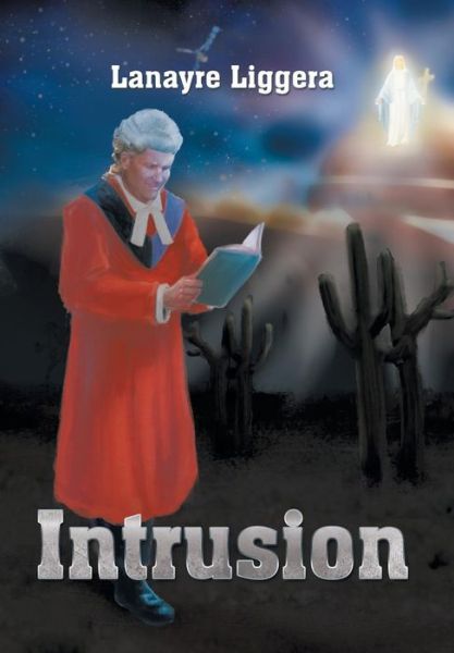 Cover for Lanayre Liggera · Intrusion (Hardcover Book) (2014)