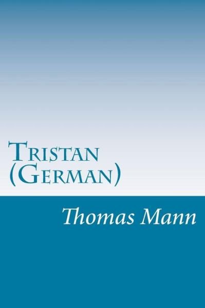 Cover for Thomas Mann · Tristan (German) (Paperback Book) (2014)
