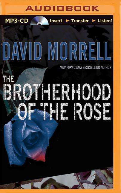 Cover for David Morrell · The Brotherhood of the Rose (MP3-CD) (2015)