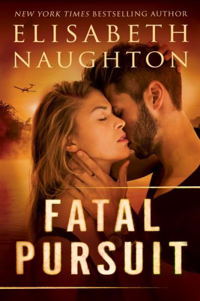 Cover for Elisabeth Naughton · Fatal Pursuit - Aegis (Paperback Book) (2015)