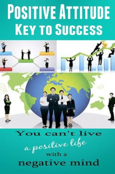 Cover for Dan Miller · Positive Attitude: Key to Success (Paperback Book) (2014)