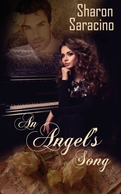 An Angel's Song - Sharon Saracino - Books - Wild Rose Press - 9781509210800 - November 18, 2016