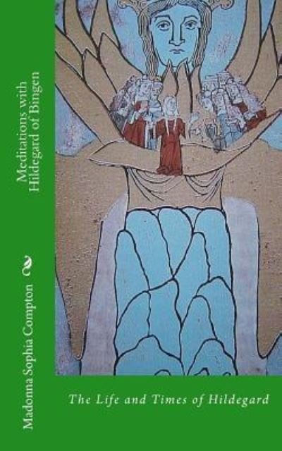 Cover for Madonna Sophia Compton · Meditations with Hildegard of Bingen (Paperback Book) (2016)