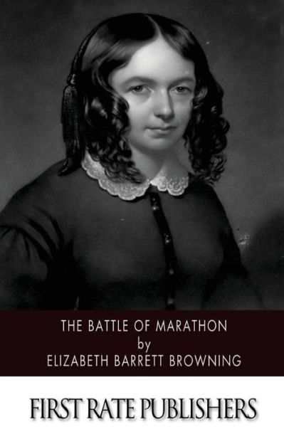 Cover for Elizabeth Barrett Browning · The Battle of Marathon (Paperback Book) (2015)