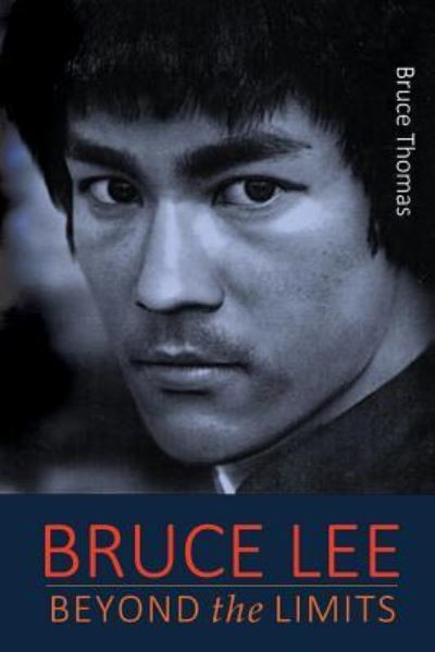 Cover for Bruce Thomas · Bruce Lee : Beyond the Limits (Paperback Book) (2016)