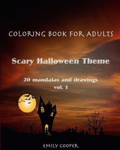 Cover for Emily Cooper · Coloring Book For Adults. Scary Halloween Theme vol.1 (Taschenbuch) (2015)