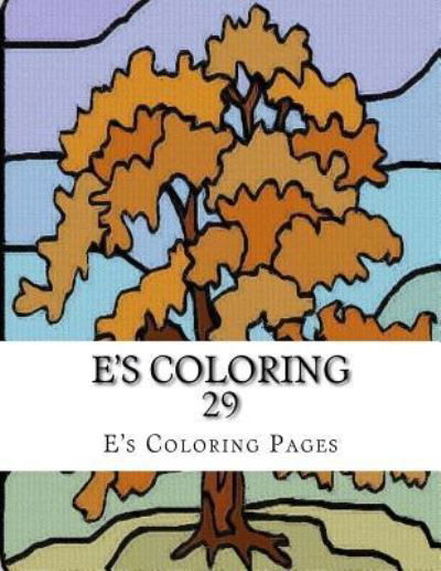 Cover for E's Coloring Pages · E's Coloring 29 (Paperback Book) (2015)