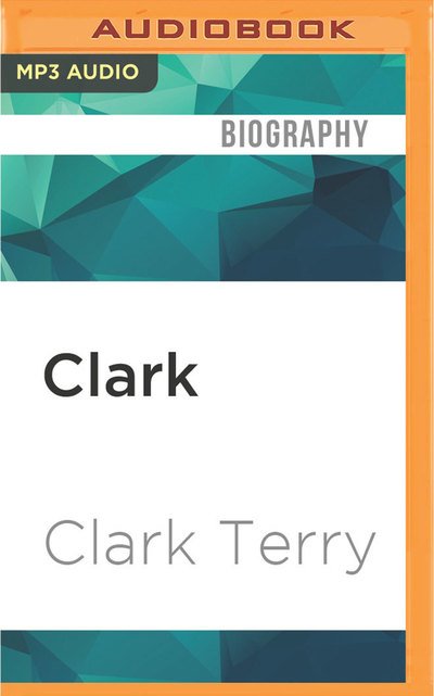 Cover for Clark Terry · Clark (MP3-CD) (2016)