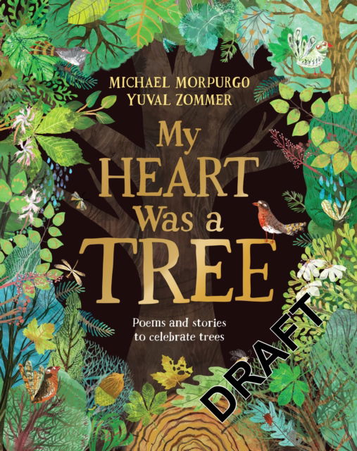 Cover for Michael Morpurgo · My Heart Was a Tree: Poems and Stories to Celebrate Trees (Paperback Book) (2025)